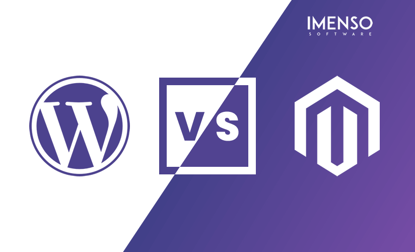 WordPress Vs Magento – Which One to Pick For Your Ecommerce Store In 2021