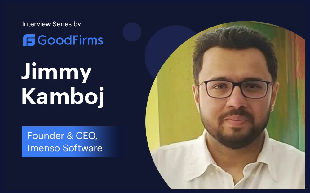 Deeply Bound to Produce Qualitative IT Products, Imenso Software Justifies Why their Customers Trust their Products: GoodFirms
