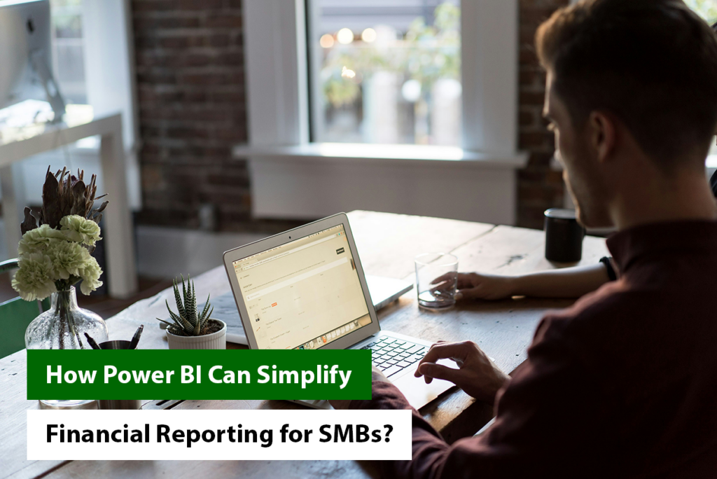How Power BI Can Simplify Financial Reporting for SMBs?