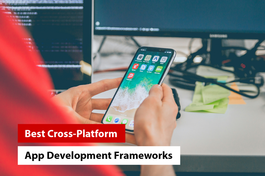 Best Cross-Platform App Development Frameworks